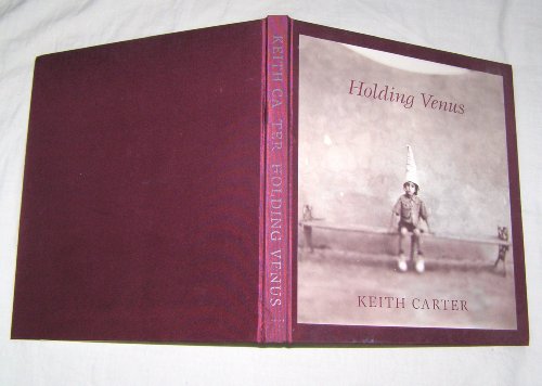 Stock image for Keith Carter: Holding Venus for sale by Lowry's Books