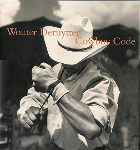 Beispielbild fr Wouter Deruytter: Cowboy Code zum Verkauf von Anybook.com