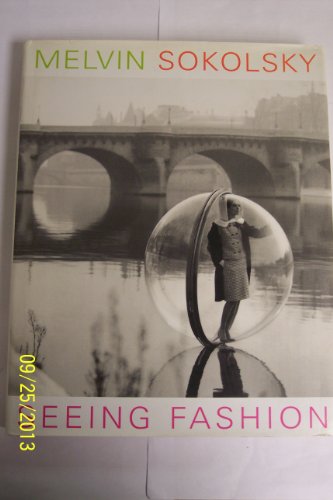 Beispielbild fr Melvin Sokolsky: Seeing Fashion zum Verkauf von Books From California