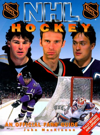 Beispielbild fr NHL Hockey : An Official Fan's Guide zum Verkauf von Better World Books