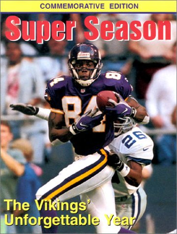Super Season: The Vikings Unforgettable Year (9781892049131) by Benchmark