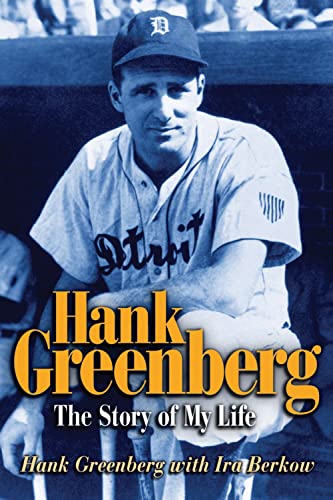 Beispielbild fr Hank Greenberg : The Story of My Life zum Verkauf von Better World Books