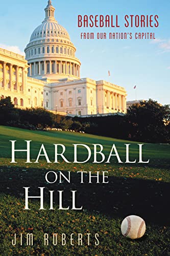 9781892049261: Hardball on the Hill: Baseball Stories from Our Nation's Capital