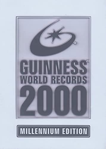 Imagen de archivo de Guinness World Records 2000: Millennium Edition (Guinness Book of Records) a la venta por Front Cover Books