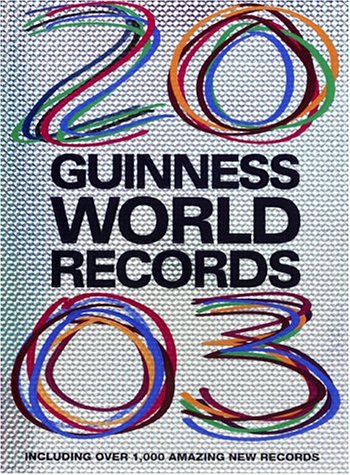 Beispielbild fr Guinness World Records 2003 zum Verkauf von Front Cover Books