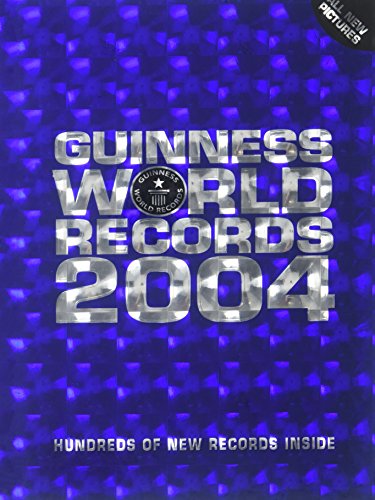 Imagen de archivo de Guinness World Records 2004 : Hundreds of New Records Inside a la venta por Better World Books: West