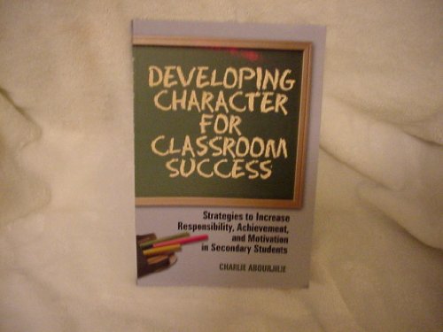 Stock image for Developing Character For Classroom Success for sale by SecondSale