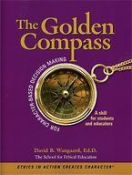 The Golden Compass for Character-Based Decision Making (9781892056474) by David B. Wangaard; Ed.D.