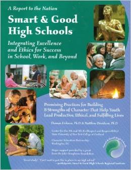 Beispielbild fr Smart and Good High Schools: Integrating Excellence and Ethics for Success in School, Work and Beyond zum Verkauf von Better World Books