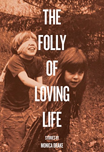 Imagen de archivo de The Folly of Loving Life a la venta por Goodwill Books