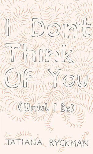 Imagen de archivo de I Don't Think of You (Until I Do) a la venta por Better World Books