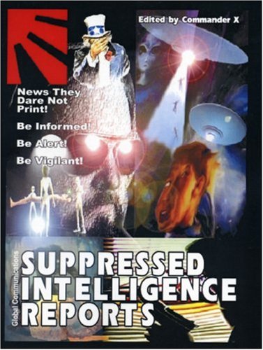 Imagen de archivo de Supressed Intelligence Reports: News They Dare Not Print! a la venta por HPB-Red