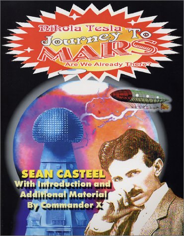 Stock image for Nikola Tesla Journey To Mars: Are We Already There? for sale by Bookmans