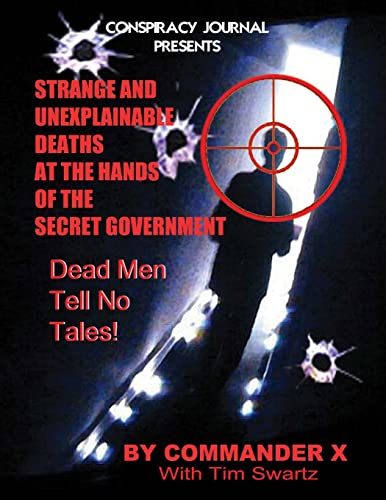 Beispielbild fr Strange and Unexplainable Deaths at the Hands of the Secret Government zum Verkauf von Cronus Books