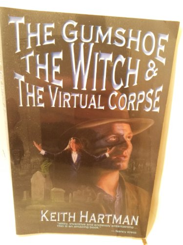 Stock image for The Gumshoe, The Witch, And The Virtual Corpse for sale by HPB-Diamond