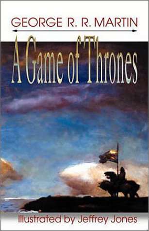 A Game of Thrones (A Song of Ice and Fire, Book 1) (9781892065292) by George R. R. Martin; Jeffrey Jones