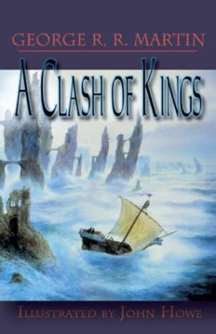 A Clash of Kings (9781892065322) by George R. R. Martin; Howe, John