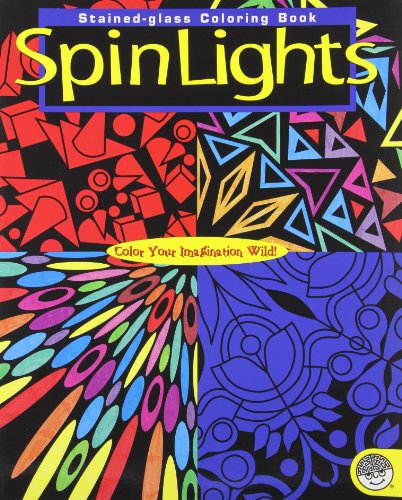 Stock image for Spin Lights Stained-Glass Coloring Book (MindWare Original Coloring Books) for sale by Dragonfly Books