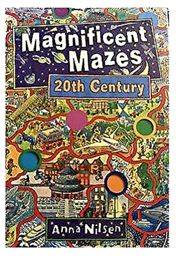 Magnificent Mazes 20th Century (9781892069696) by Anna Nilsen
