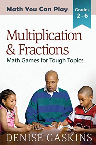 9781892083234: Multiplication & Fractions: Math Games for Tough Topics