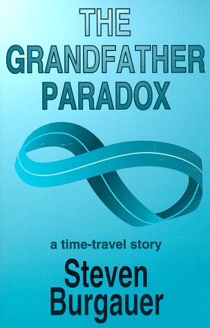 Stock image for The Grandfather Paradox for sale by Uncle Hugo's SF/Uncle Edgar's Mystery