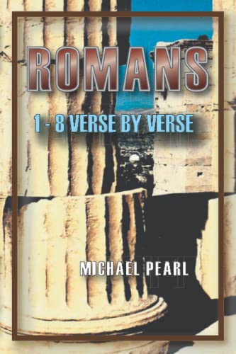 Stock image for Romans 1-8 Verse by Verse for sale by Half Price Books Inc.