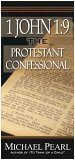 I John 1:9: The Protestant Confessional (9781892112217) by Michael Pearl