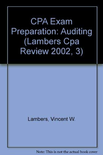 CPA Exam Preparation 2002: Auditing (Lambers Cpa Review 2002, 3) (9781892115584) by DelGaudio, Richard; Lambers, Vincent
