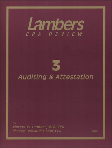 3 Auditing and Attestation (9781892115652) by Lambers, Vincent W.; Delgaudio, Richard