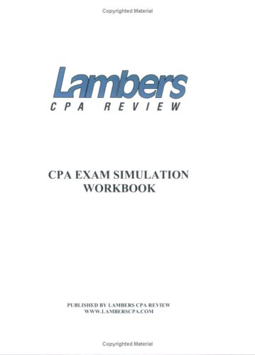 CPA Exam Simulation Workbook (with DVD Introduction to the CPA Exam and Simulations) (Lambers Cpa Review) (9781892115751) by Grubbs, William