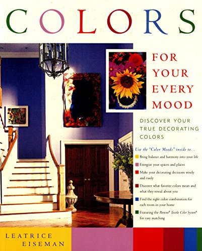 Imagen de archivo de Colors For Your Every Mood (Capital Lifestyles) a la venta por Wonder Book