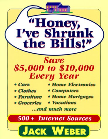 Beispielbild fr Honey, I've Shrunk the Bills!: Save from $5,000 to $10,000 Every Year zum Verkauf von Hay-on-Wye Booksellers