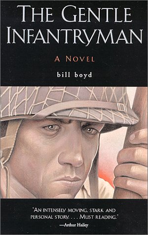 Stock image for The Gentle Infantryman: A Novel for sale by Wonder Book