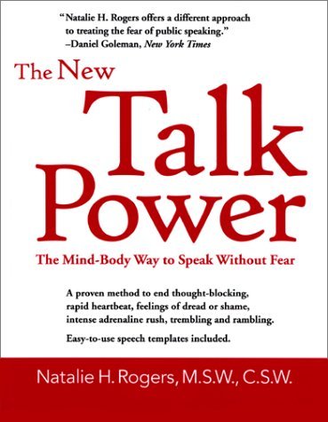 9781892123244: The New Talkpower: The Mind-body Way to Speak Like a Pro