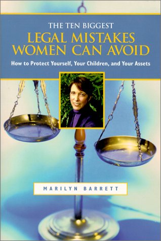 Stock image for Ten Biggest Legal Mistakes Women Can Avoid : How to Protect Yourself, Your Children and Your Assets for sale by Better World Books