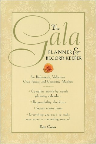 Stock image for The Gala Planner and Record-Keeper : For Professionals, Volunteers, Chair Persons and Committee Members for sale by Better World Books