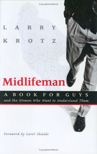 Immagine stock per Midlifeman: A Book for Guys and the Women Who Want to Understand Them