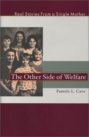 Beispielbild fr The Other Side of Welfare: Real Stories from a Single Mother (Capital Currents Book) zum Verkauf von Hay-on-Wye Booksellers
