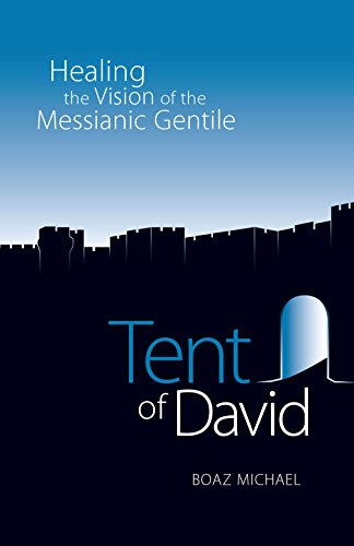 Beispielbild fr Tent of David: Healing the Vision of the Messianic Gentile zum Verkauf von Off The Shelf