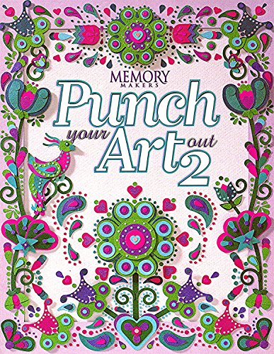 Beispielbild fr Punch Your Art out: Vol 2 (Memory makers) zum Verkauf von Reuseabook