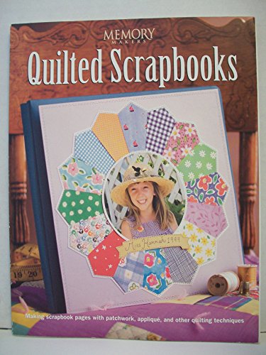 Beispielbild fr Quilted Scrapbooks (Memory Makers) zum Verkauf von Wonder Book