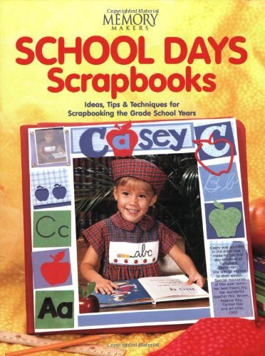 Stock image for School Days Scrapbooks for sale by Better World Books: West