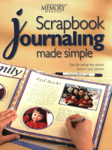 9781892127235: Scrapbook Journaling Made Simple: Tips for Telling the Stories Behind Your Photos