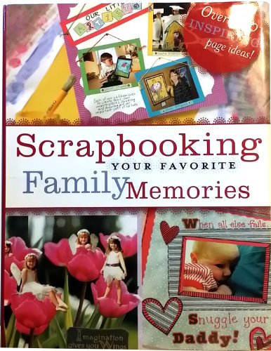 Imagen de archivo de Scrapbooking Your Favorite Family Memories a la venta por Jenson Books Inc