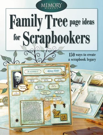 Stock image for Family Tree Page Ideas for Scrapbookers (Memory Makers) for sale by SecondSale