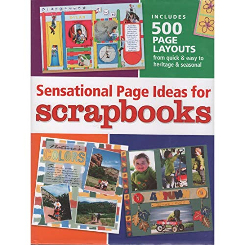 Imagen de archivo de Sensational Page Ideas for Scrapbooks a la venta por ThriftBooks-Atlanta