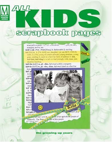 Beispielbild fr All Kids Scrapbook Pages zum Verkauf von Better World Books