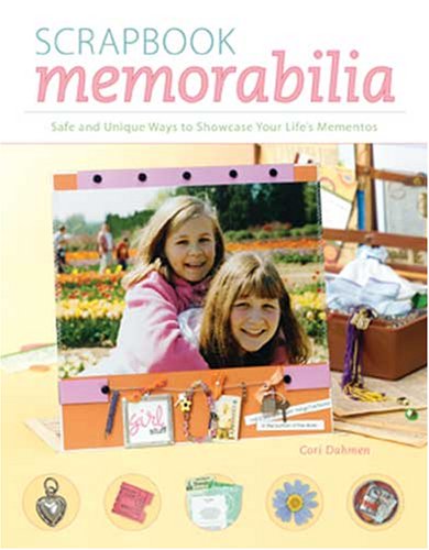 9781892127761: Scrapbook Memorabilia: Safe and Unique Ways to Showcase Your Life's Memen