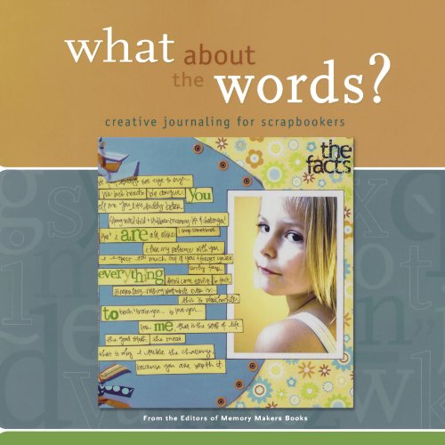 Stock image for What About the Words? Creative Journaling for Scrapbookers for sale by SecondSale