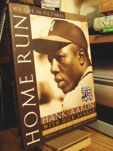 Home Run: My Life in Pictures (9781892129055) by Aaron, Hank; Schaap, Dick